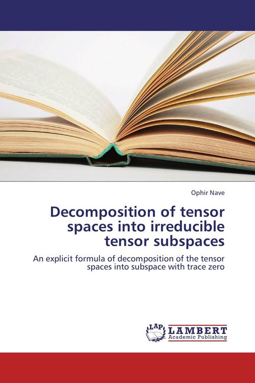 Produktbild: Decomposition of tensor spaces into irreducible tensor subspaces