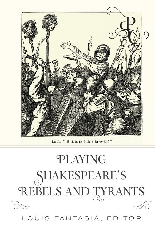 Produktbild: Playing Shakespeare&rsquo;s Rebels and Tyrants
