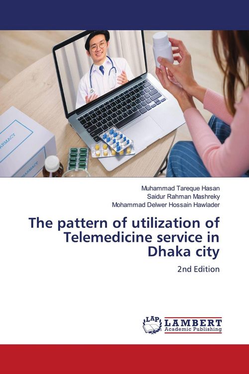 Produktbild: The pattern of utilization of Telemedicine service in Dhaka city