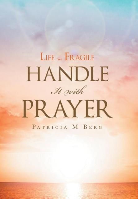 Produktbild: Life Is Fragile Handle It With Prayer