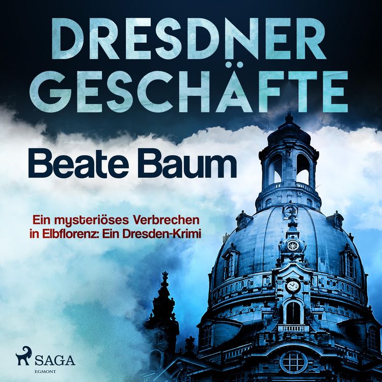 Produktbild: Dresdner Gesch&auml;fte - Ein mysteri&ouml;ses Verbrechen in Elbflorenz: Ein Dresden-Krimi (Ungek&uuml;rzt)