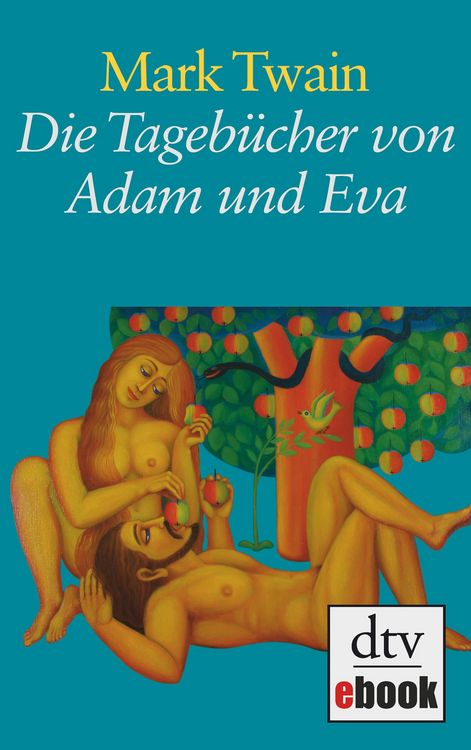 Produktbild: Die Tageb&uuml;cher von Adam und Eva