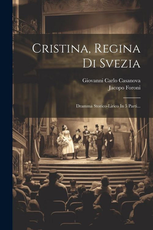 Produktbild: Cristina, Regina Di Svezia: Dramma Storico-lirico In 5 Parti...
