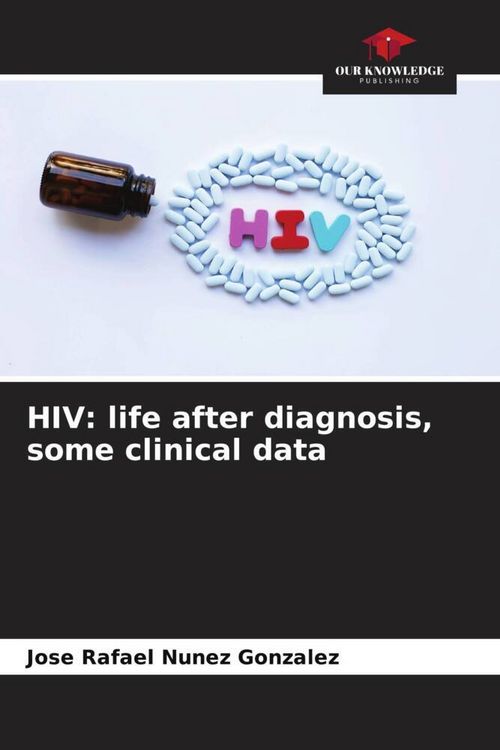 Produktbild: HIV: life after diagnosis, some clinical data