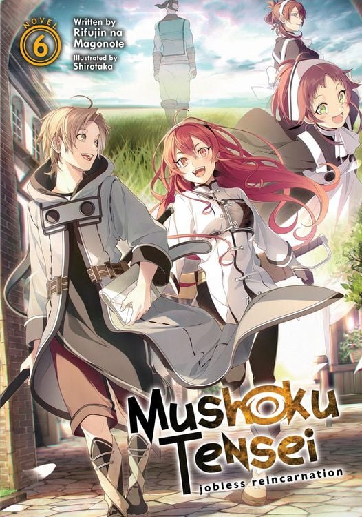 Produktbild: Mushoku Tensei: Jobless Reincarnation (Light Novel) Vol. 6
