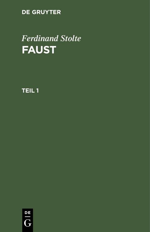 Produktbild: Ferdinand Stolte: Faust. Teil 1