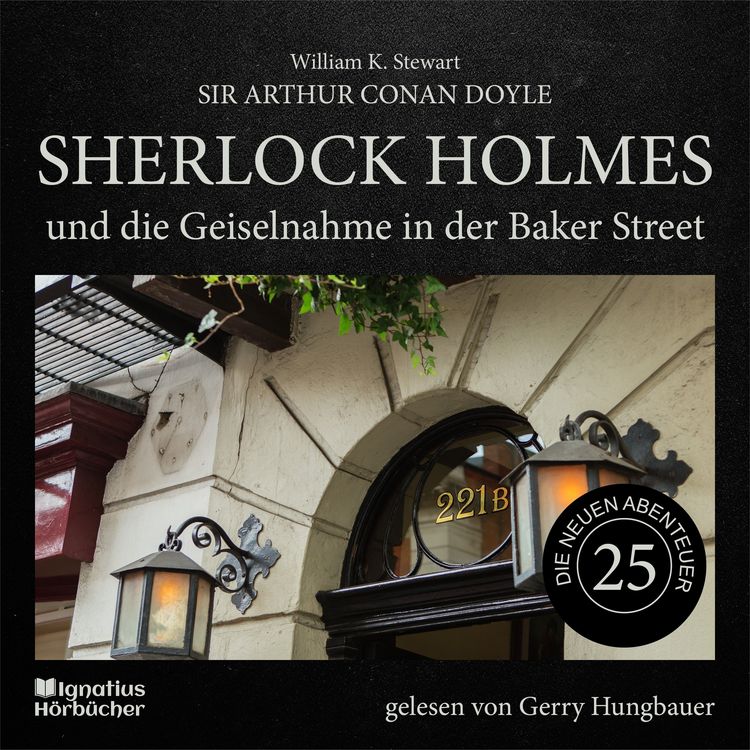 Produktbild: Sherlock Holmes und die Geiselnahme in der Baker Street (Die neuen Abenteuer, Folge 25)