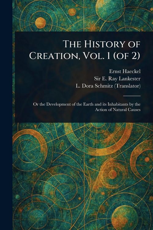 Produktbild: The History of Creation, Vol. 1 (of 2)