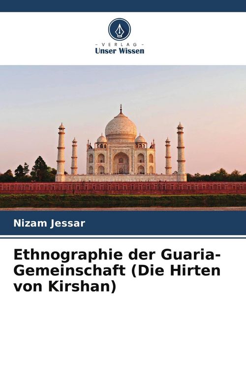 Produktbild: Ethnographie der Guaria-Gemeinschaft (Die Hirten von Kirshan)