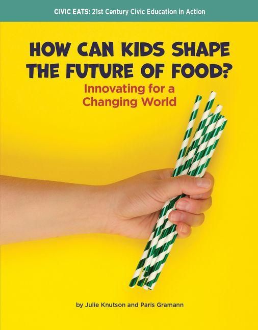 Produktbild: How Can Kids Shape the Future of Food?