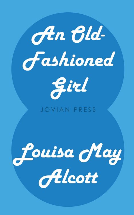 Produktbild: An Old-Fashioned Girl