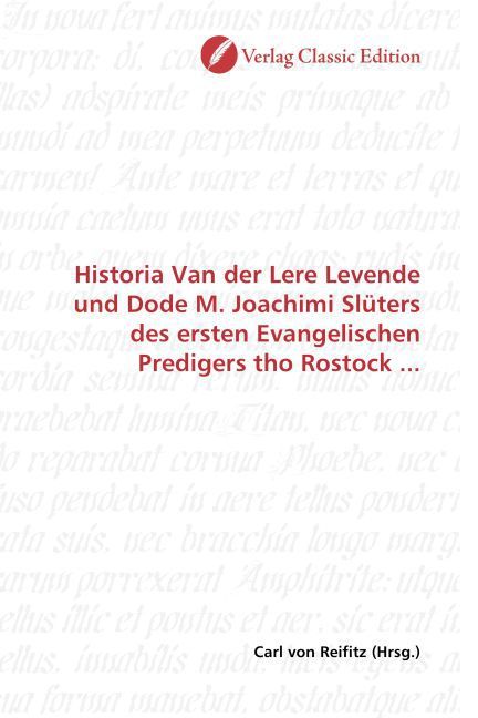 Produktbild: Historia Van der Lere Levende und Dode M. Joachimi Sl&uuml;ters des ersten Evangelischen Predigers tho Rostock ...