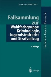 Produktbild: Fallsammlung zu Kriminologie, Jugendstrafrecht, Strafvollzug