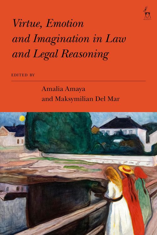 Produktbild: Virtue, Emotion and Imagination in Law and Legal Reasoning