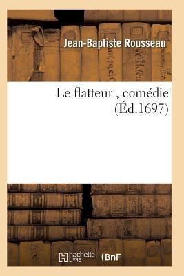 Produktbild: Le Flatteur, Com&eacute;die