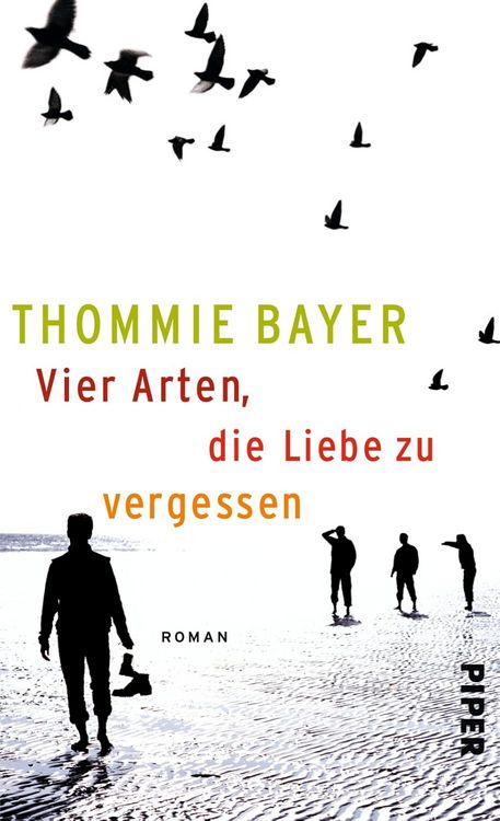 Produktbild: Bayer, T: Vier Arten, die Liebe zu vergessen