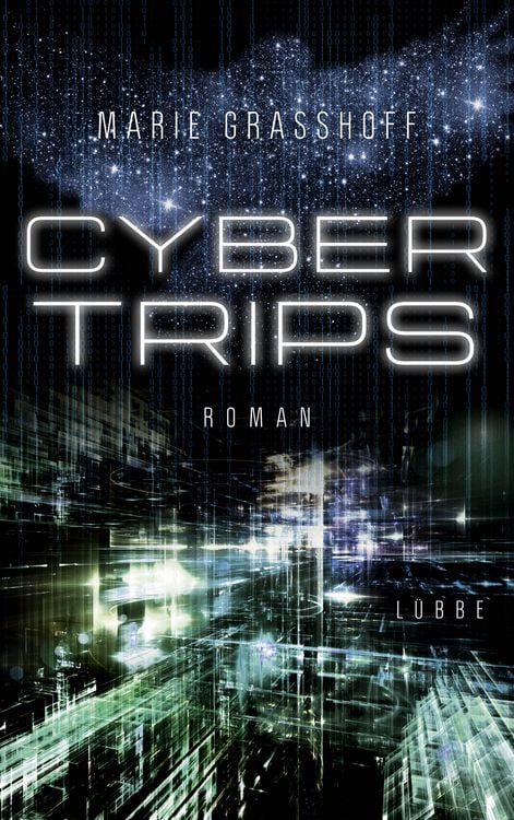 Bild vom Artikel Cyber Trips vom Autor Marie Grasshoff