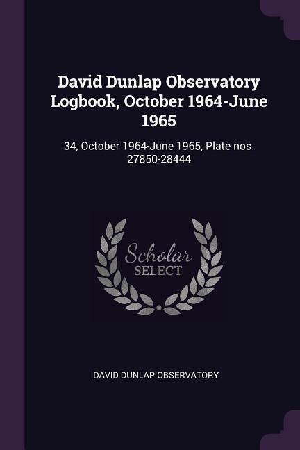 Produktbild: David Dunlap Observatory Logbook, October 1964-June 1965