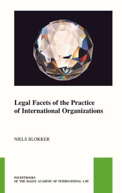 Produktbild: Legal Facets of the Practice of International Organizations