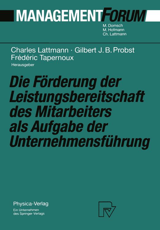 Produktbild: Die F&ouml;rderung der Leistungsbereitschaft des Mitarbeiters als Aufgabe der Unternehmensf&uuml;hrung