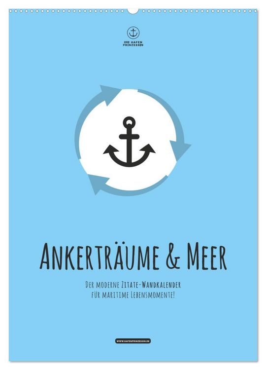 Produktbild: hafenprinzessin: Ankertr&auml;ume & Meer - Der moderne Zitate-Wandkalender f&uuml;r maritime Lebensmomente! (Wandkalender 2026 DIN A2 hoch), CALVENDO Monatskalender