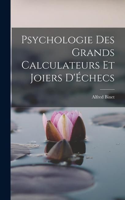 Produktbild: Psychologie Des Grands Calculateurs Et Joiers D'&Eacute;checs