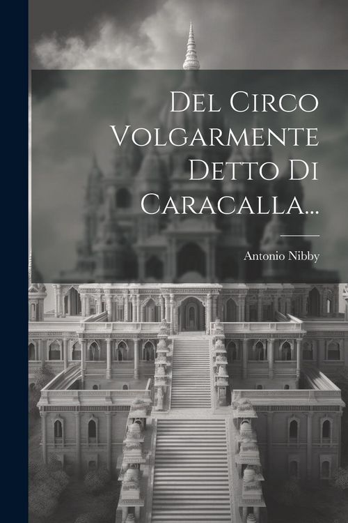 Produktbild: Del Circo Volgarmente Detto Di Caracalla...