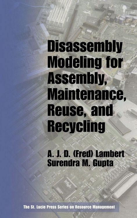 Produktbild: Disassembly Modeling for Assembly, Maintenance, Reuse and Recycling