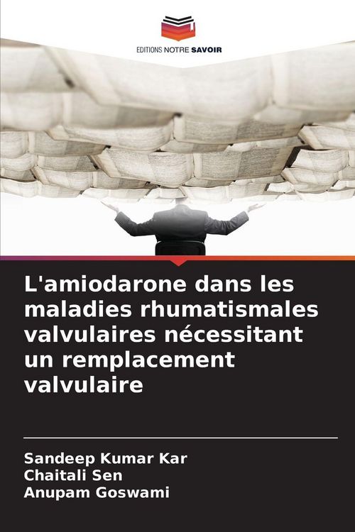 Produktbild: L'amiodarone dans les maladies rhumatismales valvulaires n&eacute;cessitant un remplacement valvulaire