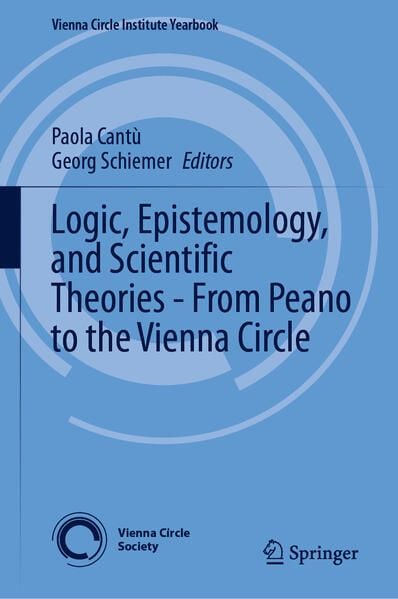 Produktbild: Logic, Epistemology, and Scientific Theories - From Peano to the Vienna Circle