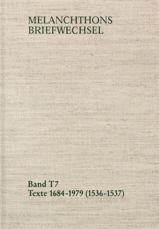 Produktbild: Melanchthons Briefwechsel / Band T 7: Texte 1684-1979 (1536-1537)