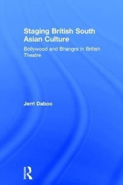 Produktbild: Daboo, J: Staging British South Asian Culture
