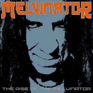 Produktbild: The Rise Of The Melvinator (Orange Vinyl)