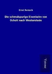 Produktbild: Die schmalspurige Eisenbahn von Ocholt nach Westerstede