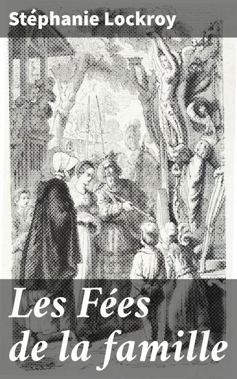 Produktbild: Les F&eacute;es de la famille