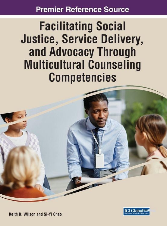 Produktbild: Facilitating Social Justice, Service Delivery, and Advocacy Through Multicultural Counseling Competencies