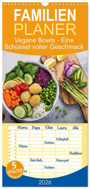 Produktbild: Familienplaner 2026 - Vegane Bowls - Eine Sch&uuml;ssel voller Geschmack mit 5 Spalten (Wandkalender, 21 x 45 cm) CALVENDO