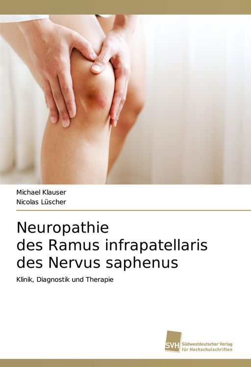 Produktbild: Neuropathie des Ramus infrapatellaris des Nervus saphenus