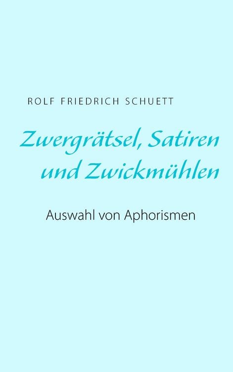 Produktbild: Zwergr&auml;tsel, Satiren und Zwickm&uuml;hlen