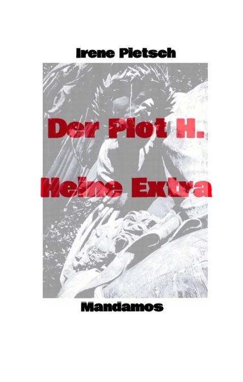 Bild vom Artikel Der Plot H. Heine Extra vom Autor Irene Pietsch
