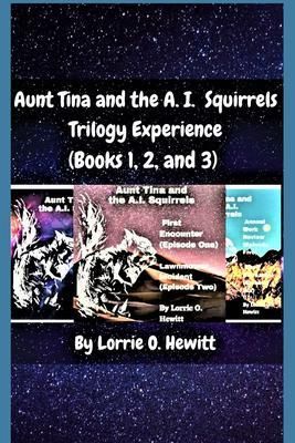 Produktbild: Aunt Tina and the A.I. Squirrels Trilogy Experience (Books 1, 2 and 3)