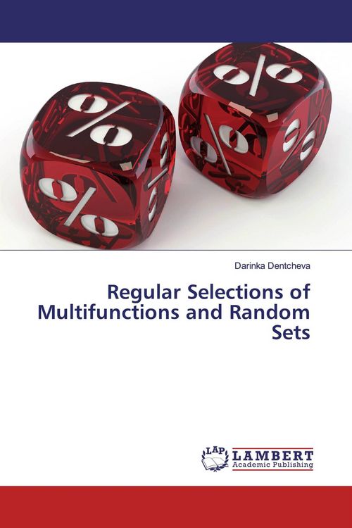 Produktbild: Regular Selections of Multifunctions and Random Sets