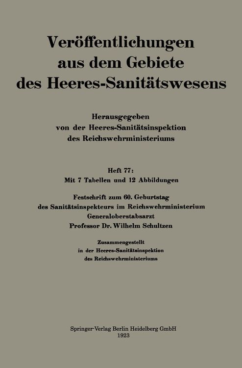 Produktbild: Festschrift zum 60. Geburtstag des Sanit&auml;tsinspekteurs im Reichswehrministerium Generaloberstabsarzt Professor Dr. Wilhelm Schultzen