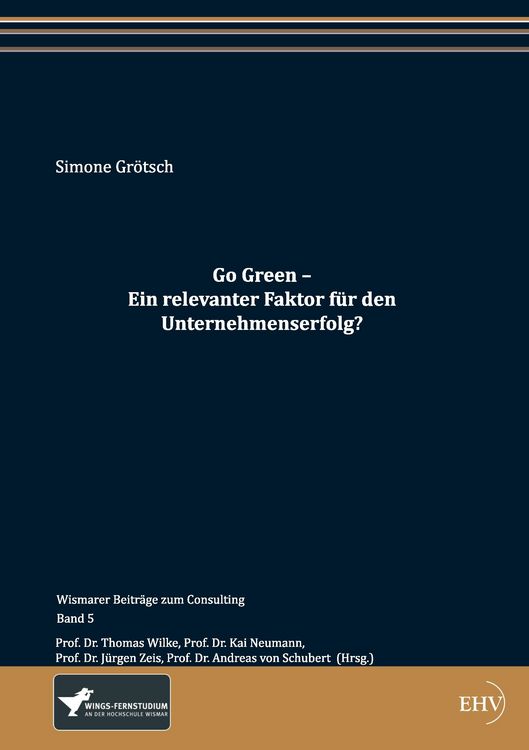 Produktbild: Go Green - Ein relevanter Faktor f&uuml;r den Unternehmenserfolg?