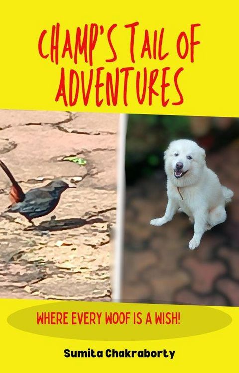 Produktbild: Champ's Tail of Adventures: Where Every Woof is a Wish!