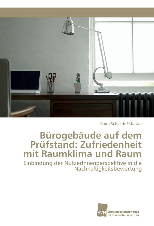Produktbild: B&uuml;rogeb&auml;ude auf dem Pr&uuml;fstand: Zufriedenheit mit Raumklima und Raum