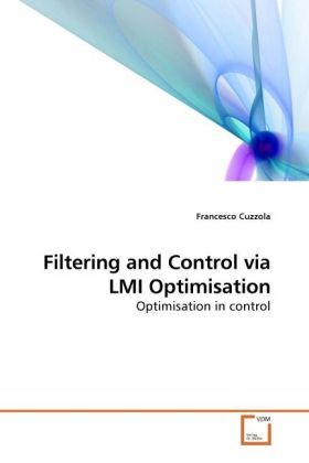Produktbild: Cuzzola, F: Filtering and Control via LMI Optimisation