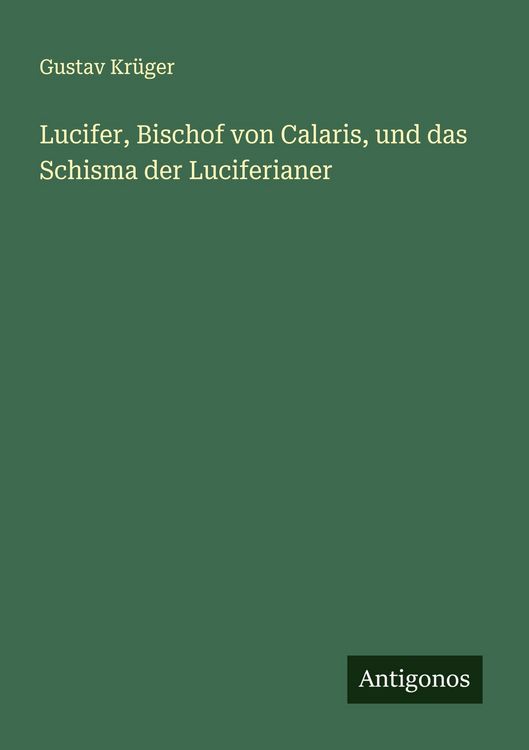 Produktbild: Lucifer, Bischof von Calaris, und das Schisma der Luciferianer