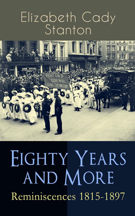 Produktbild: Eighty Years and More: Reminiscences 1815-1897