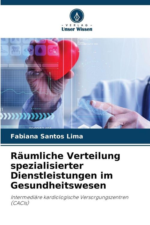 Produktbild: R&auml;umliche Verteilung spezialisierter Dienstleistungen im Gesundheitswesen